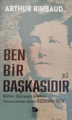 Ben Bir Başkasıdır Bütün Düzyazı Şiirleri