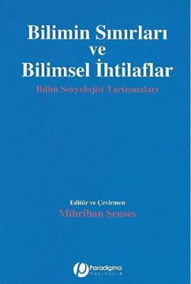 Bilimin Sınırları ve Bilimsel İhtilaflar