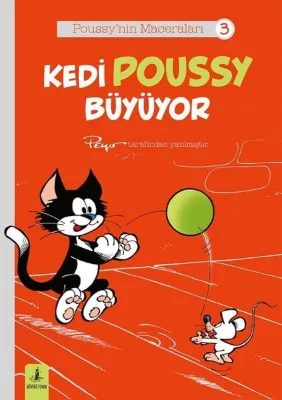 Kedi Poussy Büyüyor - Poussy'nin Maceraları 3