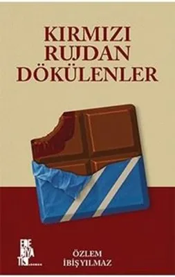 Kırmızı Rujdan Dökülenler
