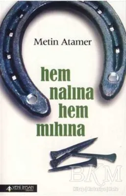 Hem Nalına Hem Mıhına