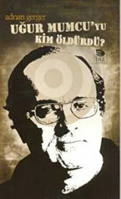 Uğur Mumcu`yu Kim Öldürdü?