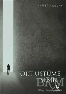 Ört Üstüme Sesini