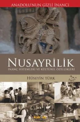 Anadolu’nun Gizli İnancı Nusayrilik