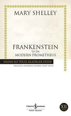 Frankenstein Ya Da Modern Prometheus