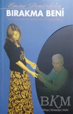 Bırakma Beni