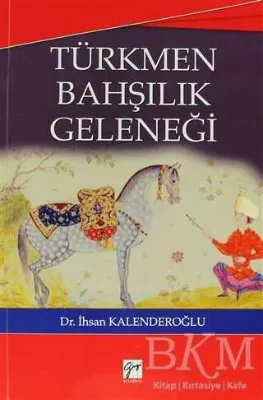 Türkmen Bahşılık Geleneği