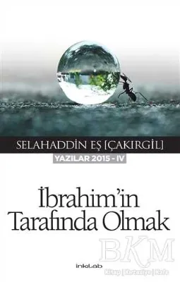 İbrahim`in Tarafında Olmak