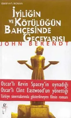 İyiliğin ve Kötülüğün Bahçesinde Geceyarısı