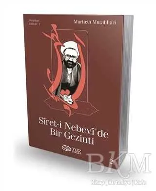 Siret-i Nebevi’de Bir Gezinti