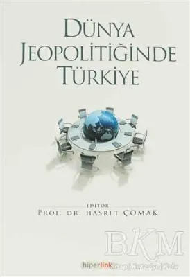 Dünya Jeopolitiğinde Türkiye