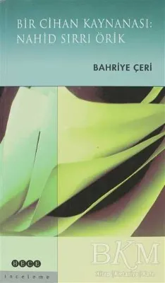 Bir Cihan Kaynanası: Nahid Sırrı Örik