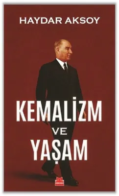 Kemalizm ve Yaşam
