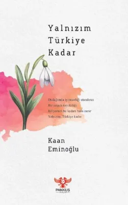 Yalnızım Türkiye Kadar