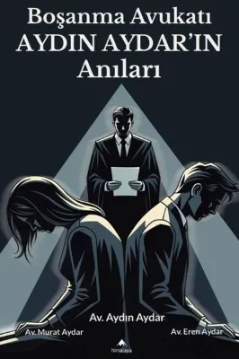 Boşanma Avukatı Aydın Aydar'ın Anıları