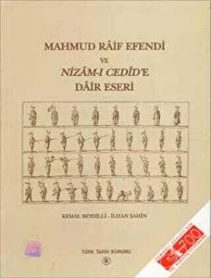 Mahmud Raif Efendi ve Nizam-ı Cedid’e Dair Eseri