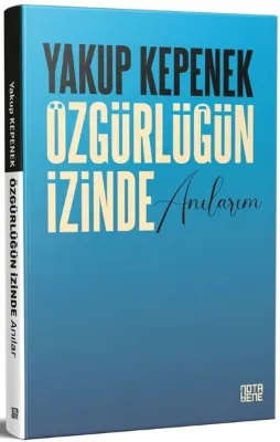Özgürlüğün İzinde Anılarım