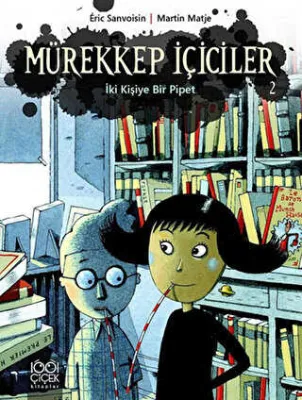 Mürekkep İçiciler 2 - İki Kişiye Bir Pipet