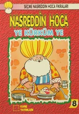 Nasreddin Hoca : Ye Kürküm Ye