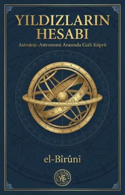 Yıldızların Hesabı - Astroloji Astronomi Arasında Gizli Köprü