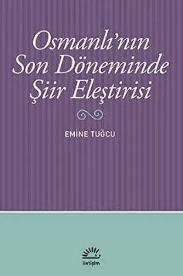 Osmanlı’nın Son Döneminde Şiir Eleştirisi