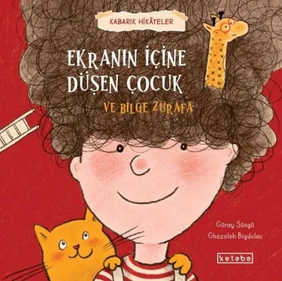 Ekranın İçine Düşen Çocuk ve Bilge Zürafa - Kabarık Hikayeler