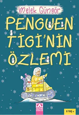 Penguen Tigi’nin Özlemi