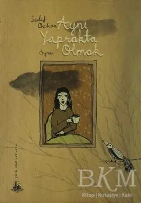 Aynı Yaprakta Olmak