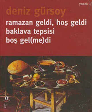 Ramazan Geldi, Hoş Geldi Baklava Tepsisi Boş Gelmedi