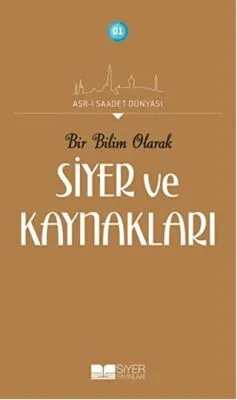 Bir Bilim Olarak Siyer ve Kaynakları