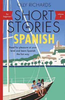 Short Stories in Spanish for Beginners Volume 2