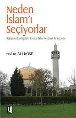 Neden İslam’ı Seçiyorlar