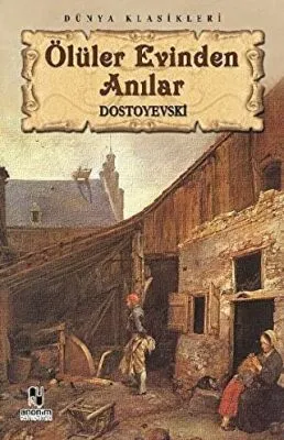 Ölüler Evinden Anılar