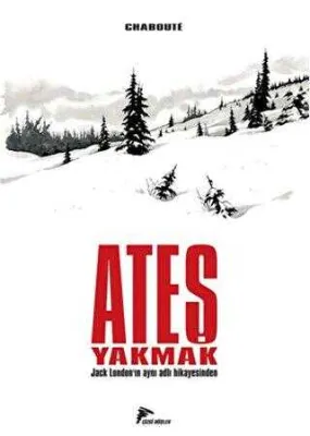 Ateş Yakmak