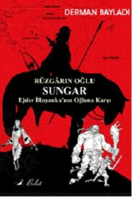 Rüzgarın Oğlu Sungar