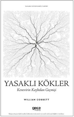 Yasaklı Kökler: Kenevirin Kaybolan Geçmişi - Yasaklı Bitkilerin Tarihi
