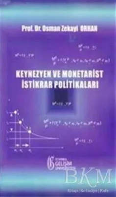 Keynezyen ve Monetarist İstikrar Politikaları