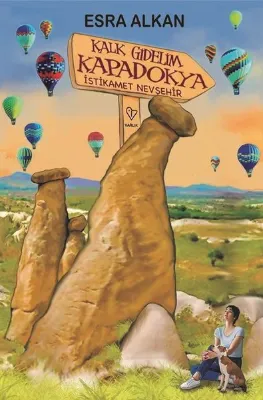 Kalk Gidelim Kapadokya - İstikamet Nevşehir