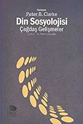 Din Sosyolojisi - Çağdaş Gelişmeler