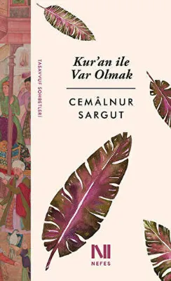 Kur`an ile Var Olmak