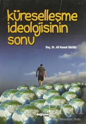 Küreselleşme İdeolojisinin Sonu
