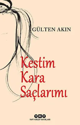 Kestim Kara Saçlarımı