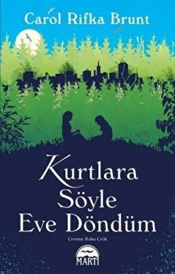KURTLARA SÖYLE EVE DÖNDÜM