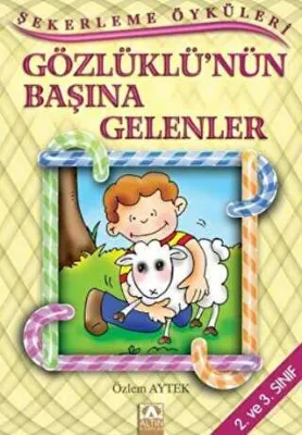 Gözlüklü’nün Başına Gelenler
