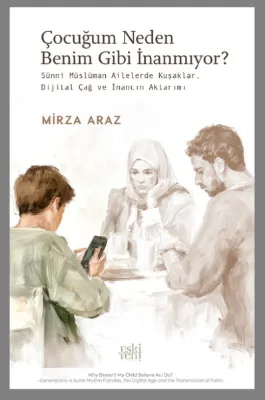 Çocuğum Neden Benim Gibi İnanmıyor?
