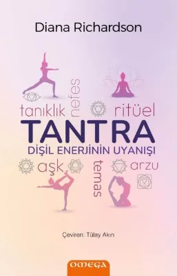 Tantra - Dişil Enerjinin Uyanışı