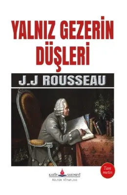 Yalnız Gezerin Düşleri
