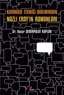 Kurmaca Tekniği Bakımından Nazlı Eray'ın Romanları