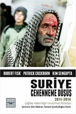 Suriye: Cehenneme Düşüş