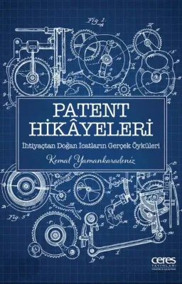 Patent Hikayeleri 1 - İhtiyaçtan Doğan İcatların Gerçek Öyküleri